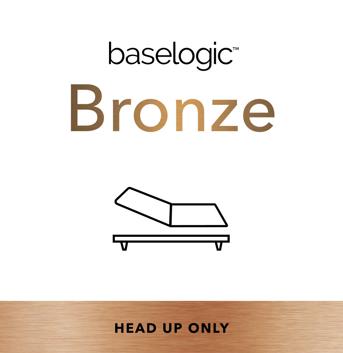 baselogic Bronze model iconography with "head up only" text below it.